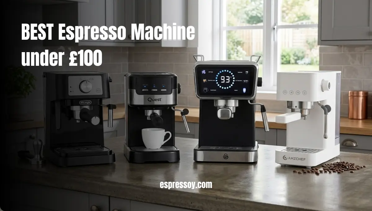 5 Best Cheap Espresso Machine Under £100 (UK 2026)